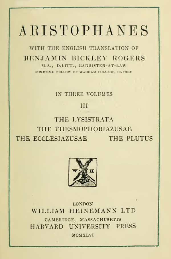 Aristophanes' Ἐκκλησιάζουσαι «Ekklesiazusen» «Die Weibervolksversammlung» – Buchdeckel  mit englischer Übersetzung von Benjamin Bickley / Rogers